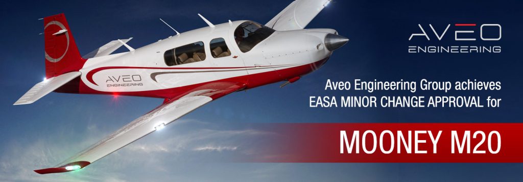 Aveo Engineering Group achieves EASA MINOR CHANGE APPROVAL for MOONEY M20